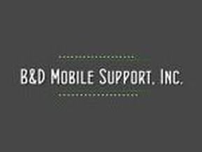B and D Mobile Support, Inc.